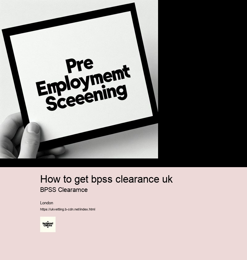 how to get bpss clearance uk